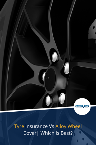 Tyre Insurance Vs Alloy Wheel Cover | Which Is Best? Pinterest Friendly Image