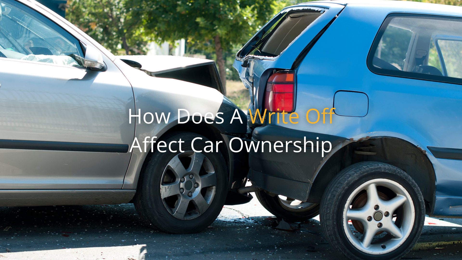 How Does A Write Off Affect Car Ownership?