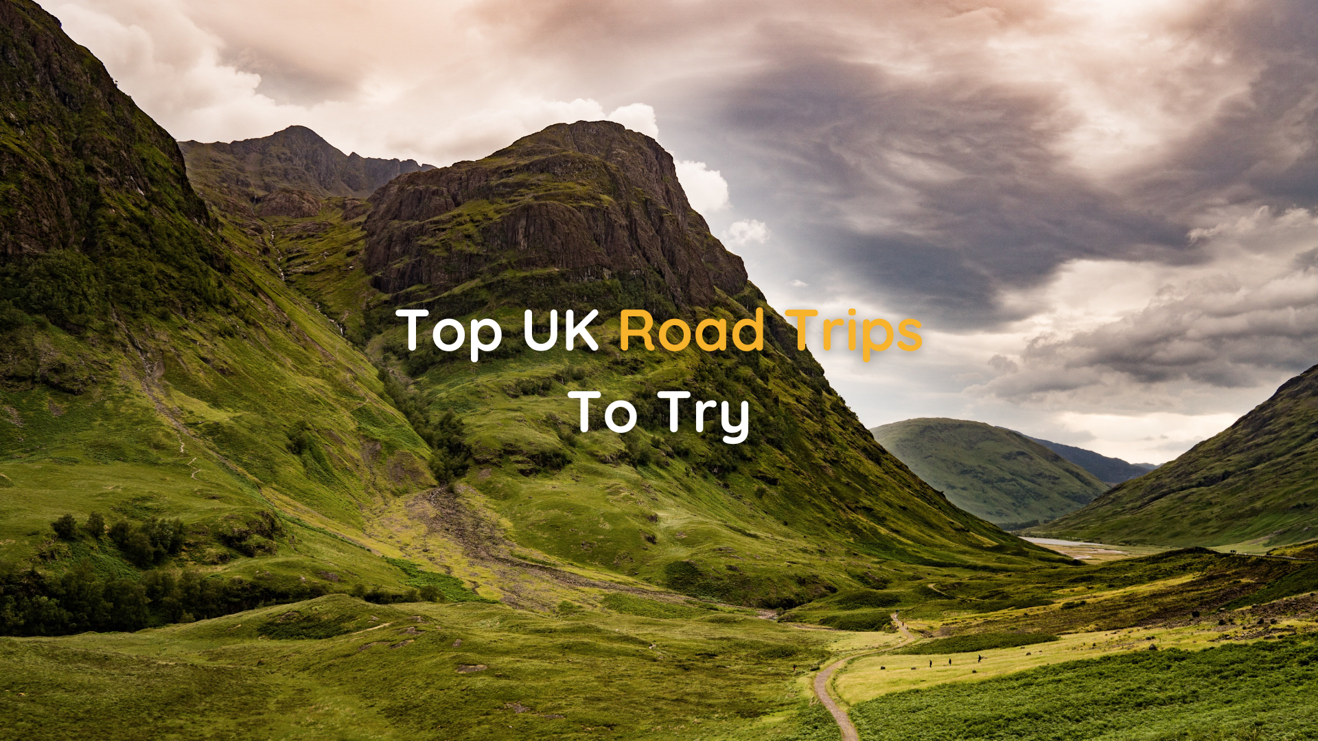 Top UK Road Trips to Try