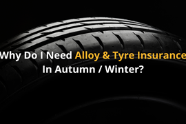 Why Do I Need Alloy & Tyre Insurance In Autumn/Winter?