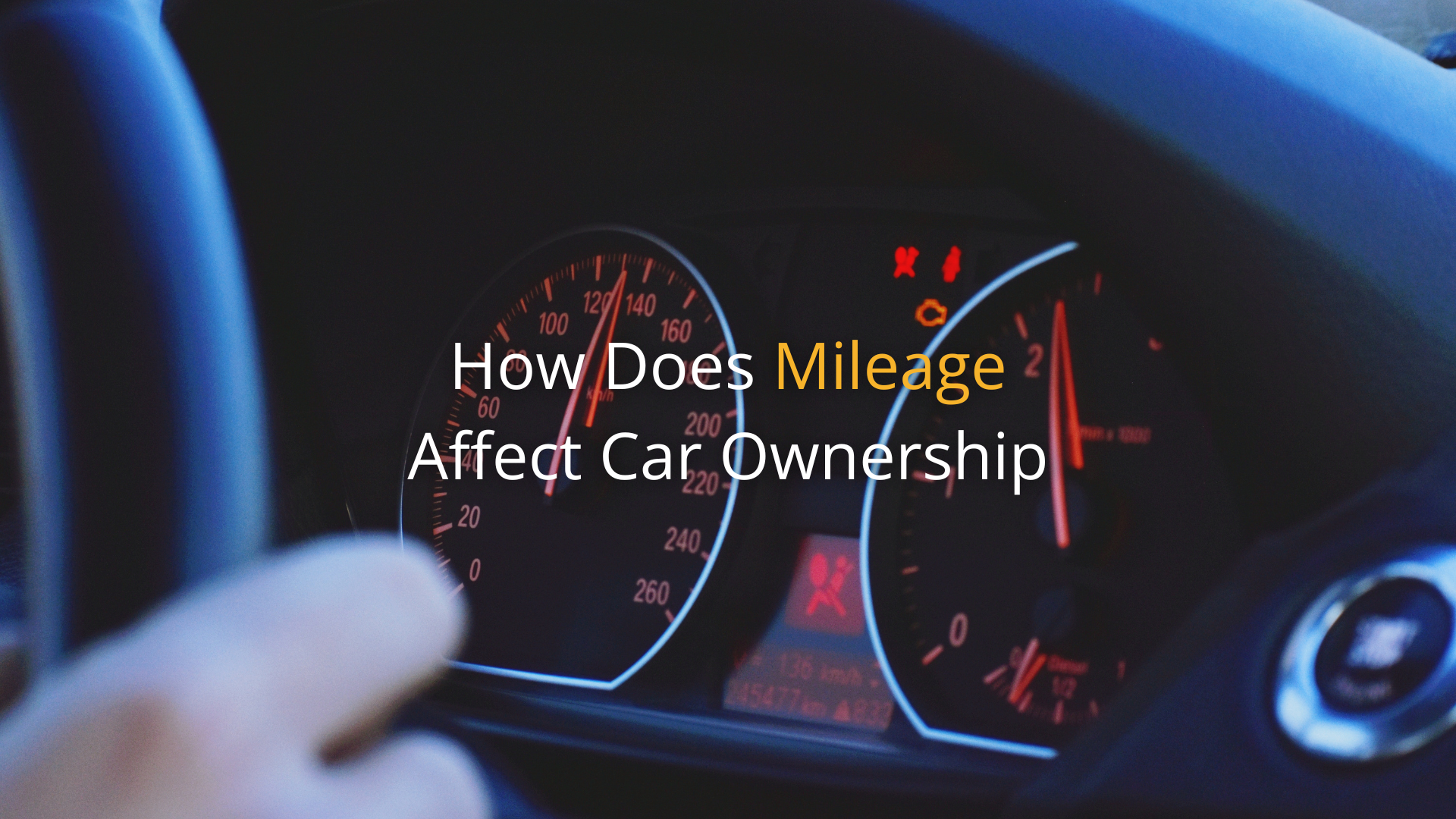 How Does Mileage Affect Car Ownership?