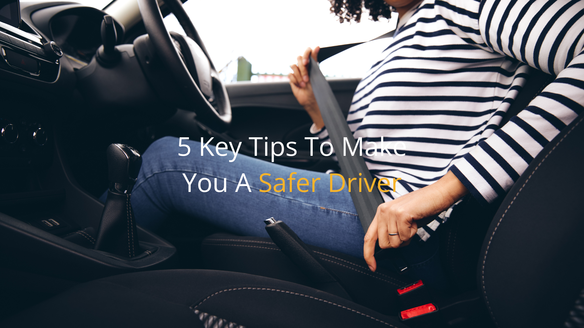 5 key tips to make you a safer driver