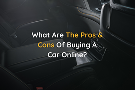 What Are The Pros & Cons Of Buying A Car Online?